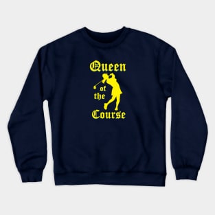 Queen of the Course Yellow Crewneck Sweatshirt